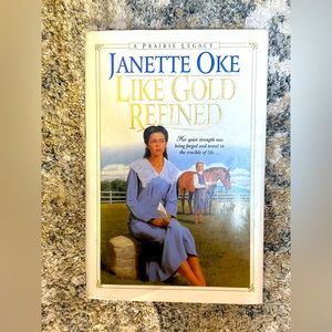 Janette Oke "like gold refined"
